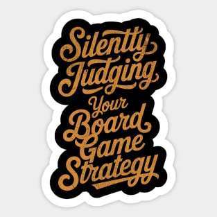 Silently Judging you Board Game Strategy Distressed for Tabletop Fans Sticker